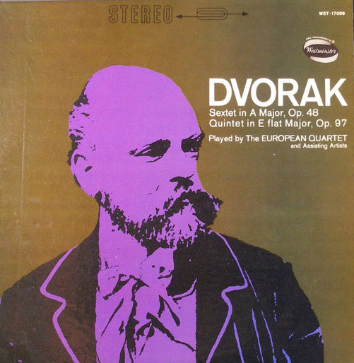 European Quartet - Dvorak: Sextet In A Major, Op.48/Quintet In E Flat Major, Op.