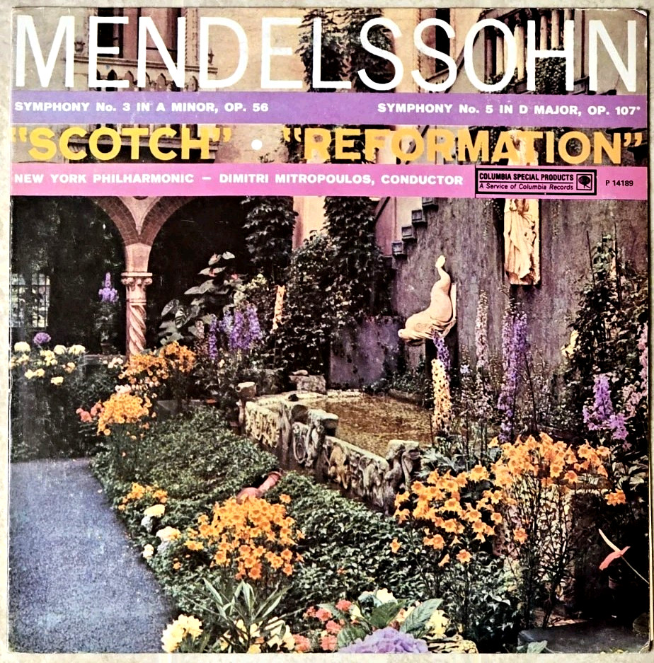 MENDELSSOHN- Symphony Nos 3 & 5- MITROPOULOS/NY PHIL- Columbia CSP P14189