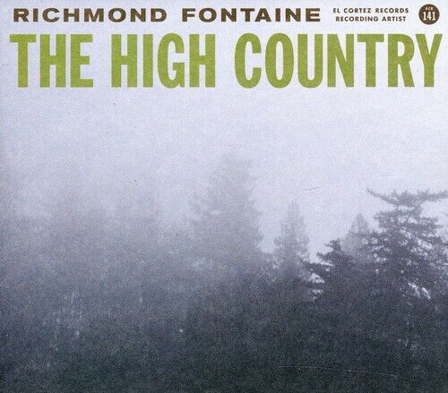 The High Country by Richmond Fontaine (CD, 2011)