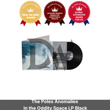 The Poles Anomalies in the Oddity Space LP Black  Express / Genuine picture