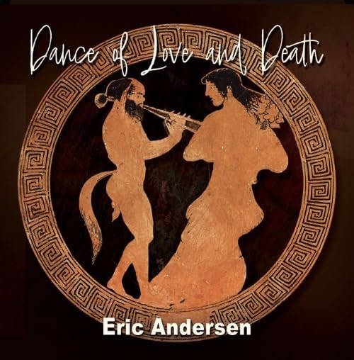 Eric Andersen Dance Of Love & Death (CD)