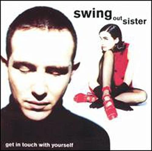 Get in Touch With Yourself, Swing Out Sister