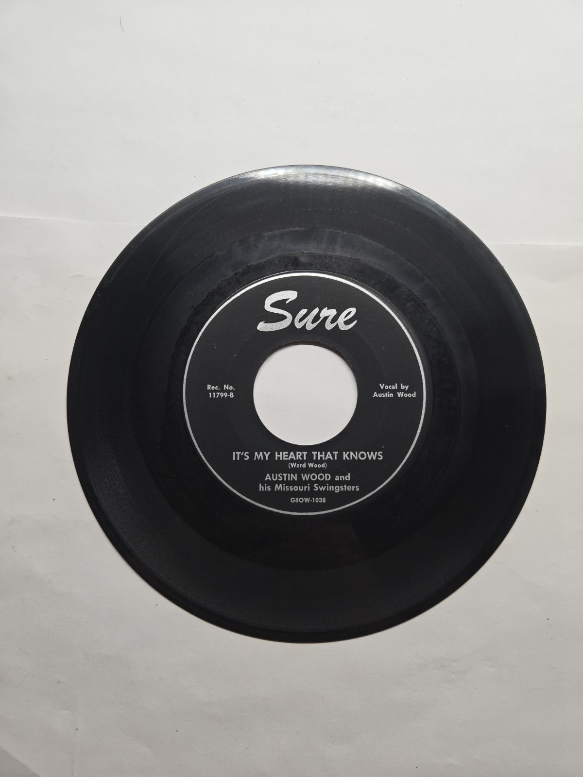 Austin Wood Everybody’s Sweetheart / It’s My Heart 45 1956 Sure Rare Country