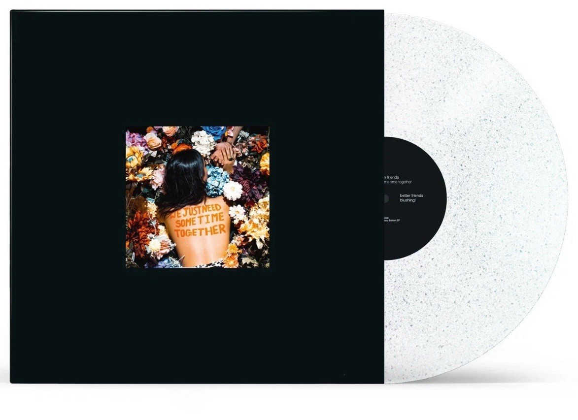 BETWEEN FRIENDS - We Just Need Some Time 7 Year Anniv. Vinyl LP Signed IN HAND