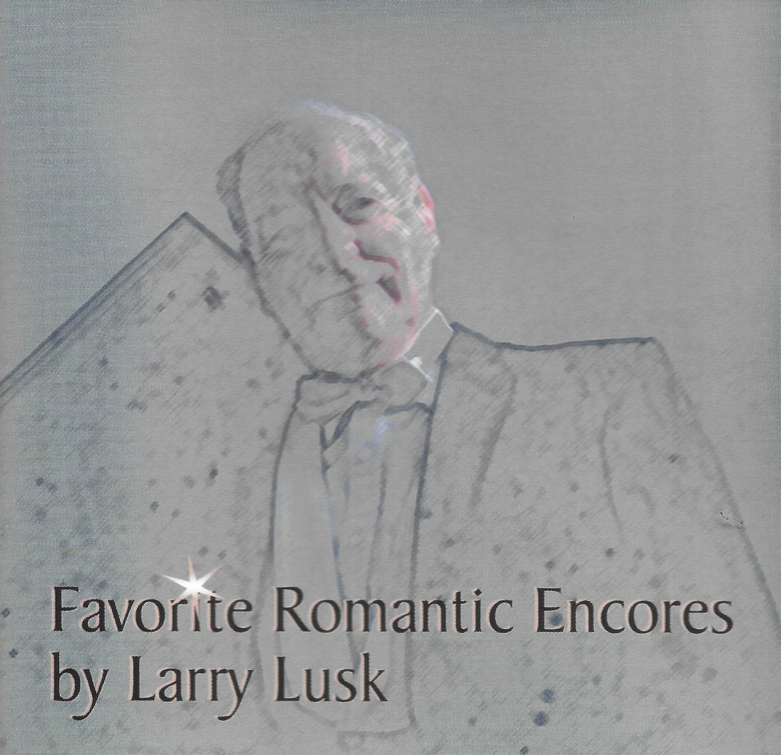 Favorite Romantic Encores by Larry Lusk (Cd 2003) MINT