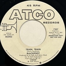 Blackfoot – Train, Train – ATCO Records - 7207 – 1979 45 RPM 7