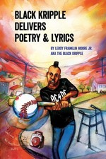 Black Kripple Delivers Poetry & Lyrics picture