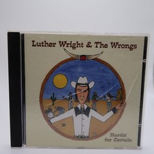 Luther Wright & The Wrongs - Hurtin' for Certain CD 1997 Country Folk Snake Eye picture