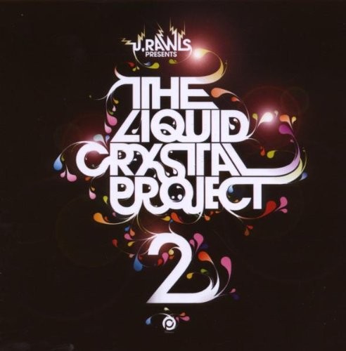 J. RAWLS - Liquid Crystal Project 2 - CD - **BRAND NEW/STILL SEALED**