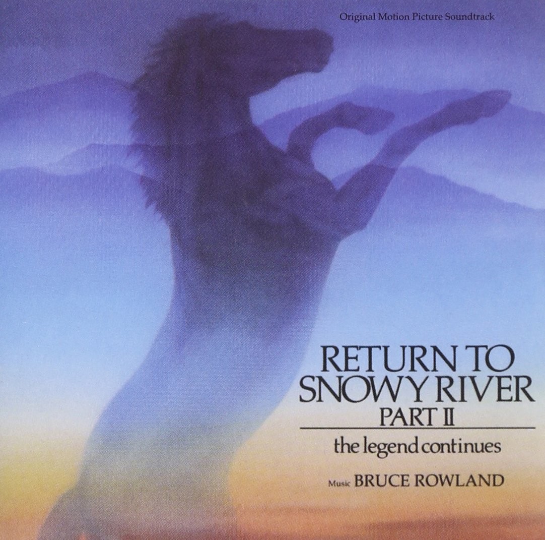Return To Snowy River, Part II - The Legend Continues: Original Motion Pictu...