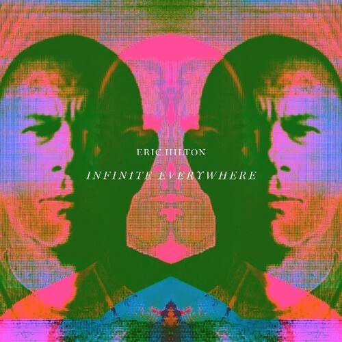 Eric Hilton - Infinite Everywhere [New CD]