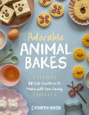 Adorable Animal Bakes: 60 Cute Creations to Mak, Wood, Wood,.. picture