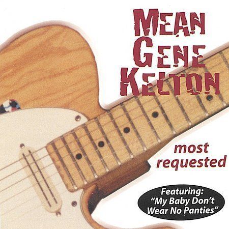 Most Requested by Mean Gene Kelton (CD, Jan-2001, Avatar Records)