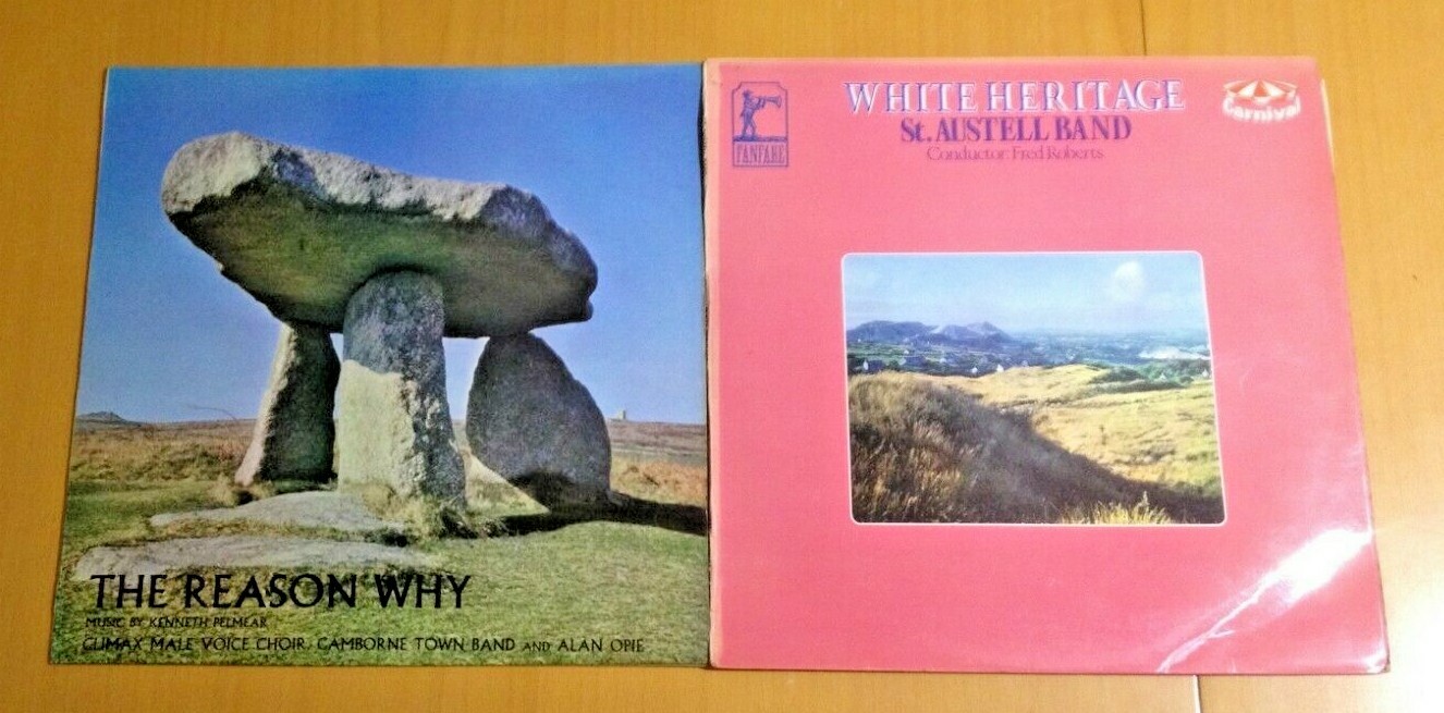  2x LP\'s: ST. AUSTELL BAND White Heritage & The Reason Why Male Voice Choir