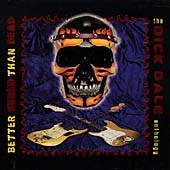 Better Shred Than Dead: The Dick Dale Anthology by Dick Dale SLIP CASE (1997) picture