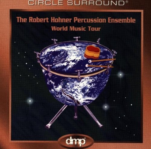 ROBERT HOHNER ROBERT HOHNER PERCUSSION ENSEMBLE - World Music Tour - CD - Live