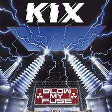 Kix - Blow My Fuse [New CD] Holland - Import picture