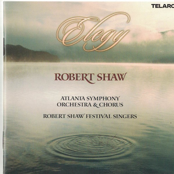 Robert Shaw, Atlanta Symphony Orchestra & Atlanta Symphony Chorus, Robert Shaw F