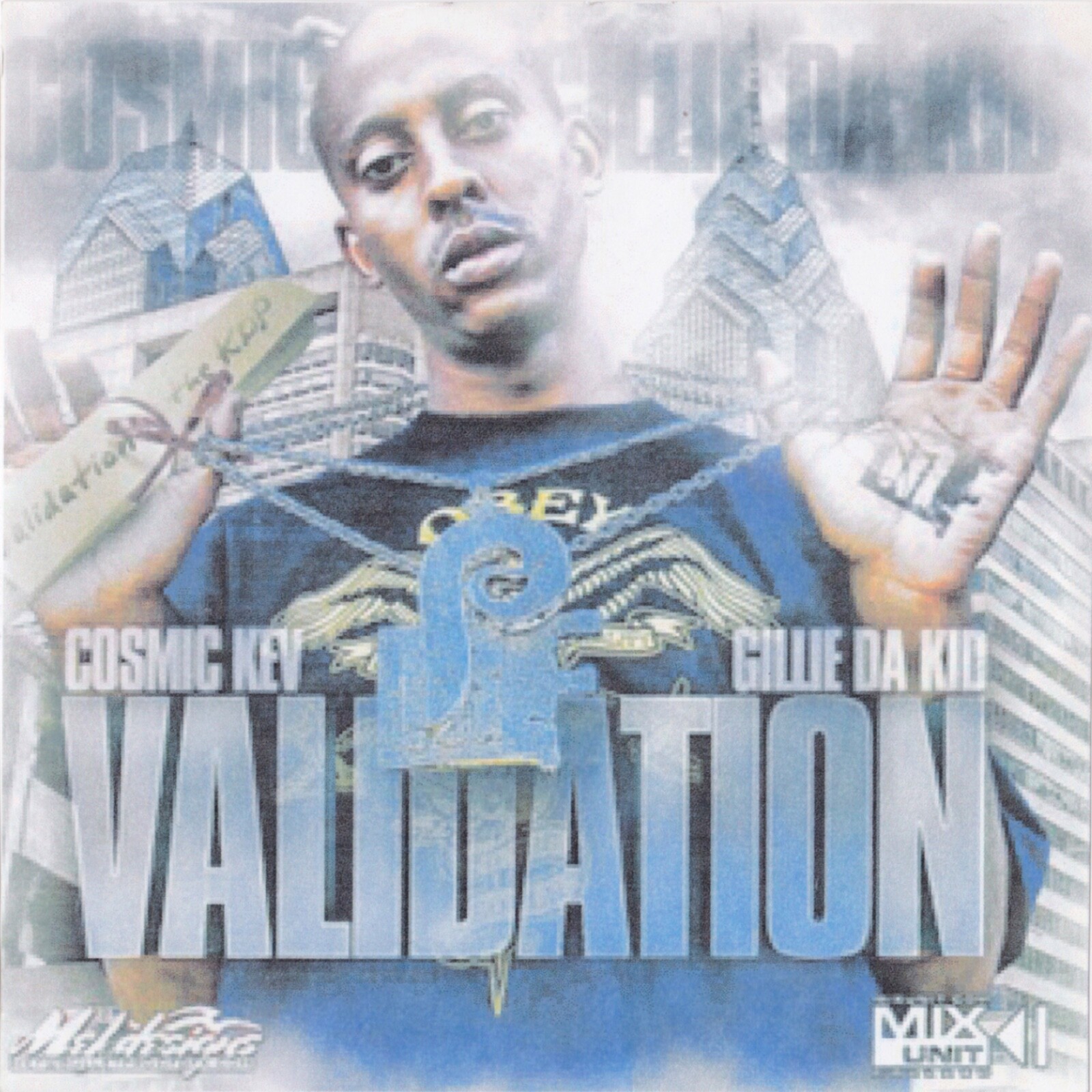 DJ COSMIC KEV GILLIE DA KID VALIDATION MIXTAPE MIX CD