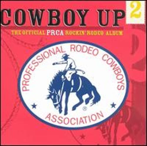 Cowboy Up, Vol. 2: Official PRCA Rockin Rodeo Album by Various Artists: Used