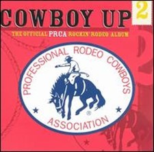 Cowboy Up, Vol. 2: Official PRCA Rockin Rodeo Album by Various Artists: Used picture