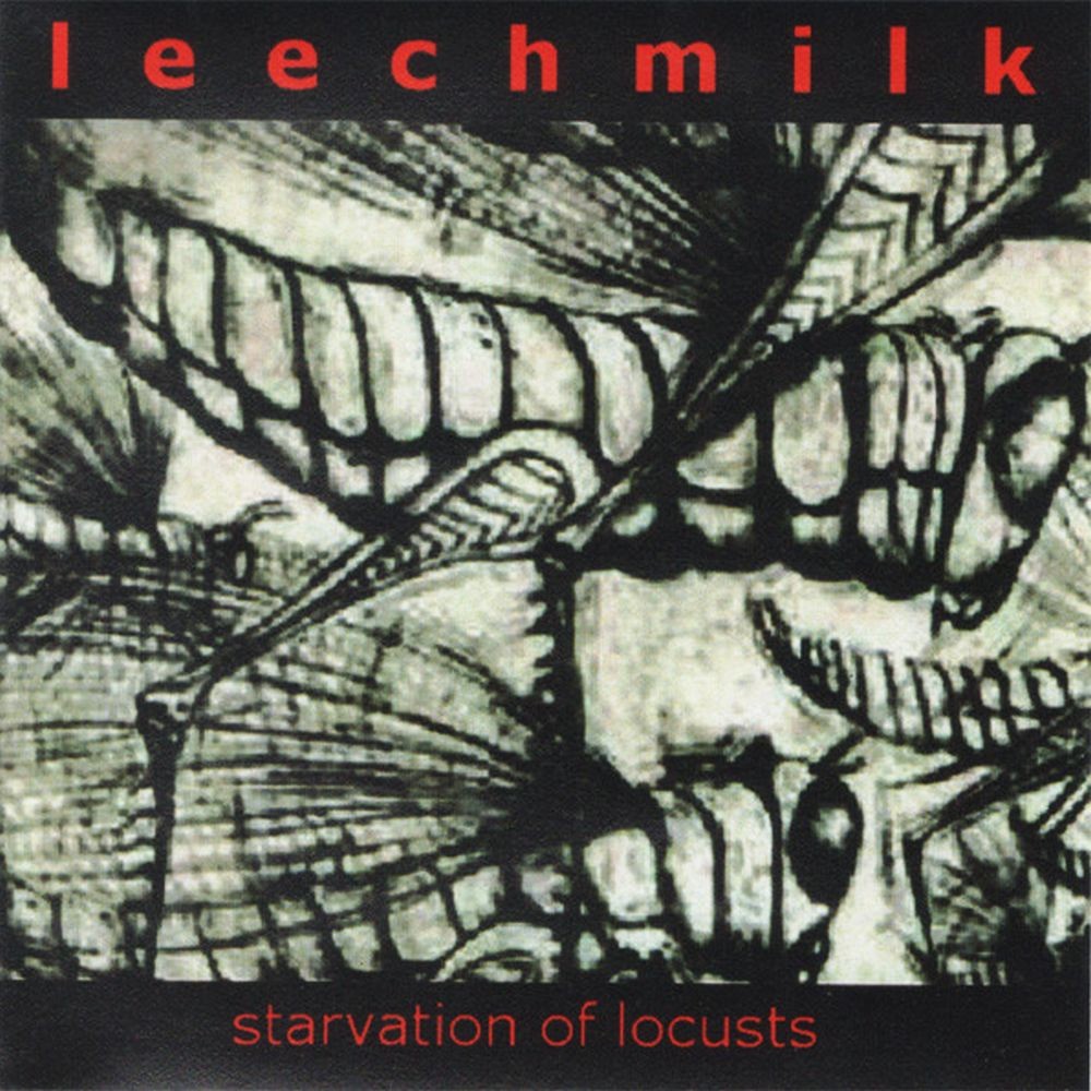 LEECHMILK - Starvation Of Locusts (Sinkhole Dirt Clot Garrote / Promo CD)