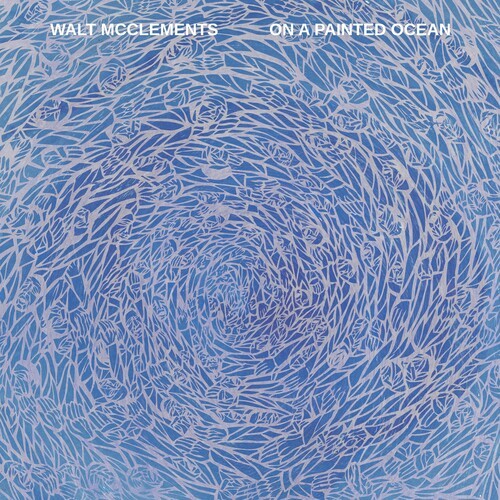Walt McClements - On a Painted Ocean [New Vinyl LP]