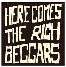 Rich Beggars - Here Comes The Rich Beggars [New CD] picture