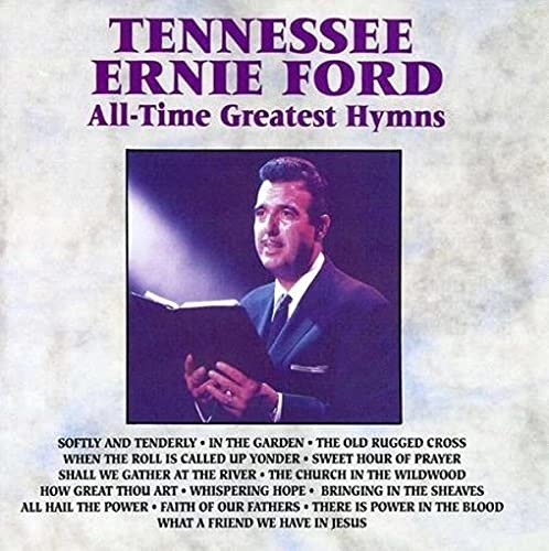 All Time Greatest Hymns, Tennessee Ernie Ford