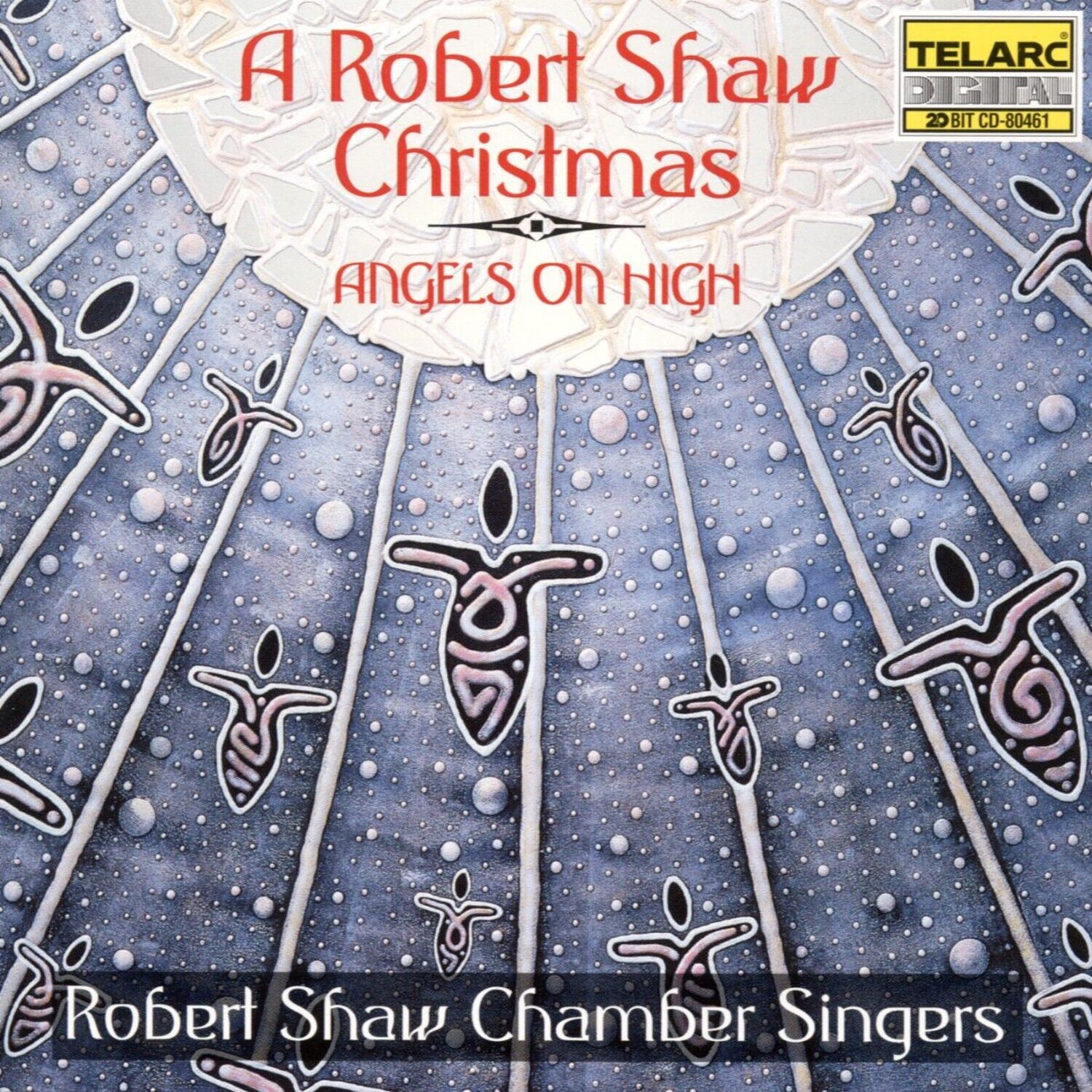 A Robert Shaw Christmas: Angels on High
