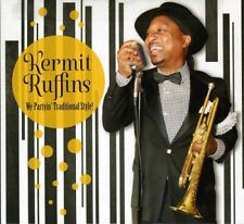 We Partyin Traditional Style by Ruffins, Kermit (CD, 2013) picture