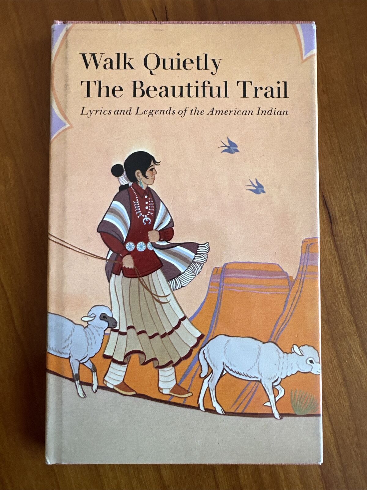 Walk Quietly The Beautiful Trail Lyrics And Legends Of The American Indian 1973