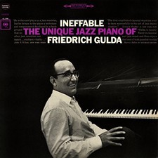 Friedrich Gulda - Ineffable: The Unique Jazz Piano of Friedrich Gulda [New CD] A picture
