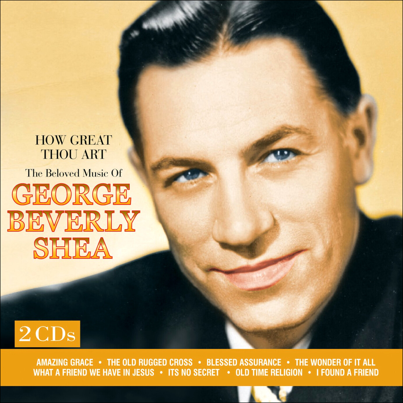 GEORGE BEVERLY SHEA * 50 Great Songs * How Great Thou Art * New 2-CD Set