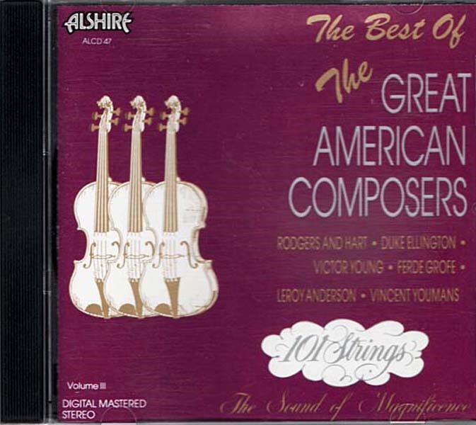 The Best Of The Great American Composers Volume 3 ~ 101 Strings ~ Pop ~ CD Good