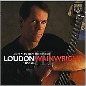 Loudon Wainwright III : One Man Guy: The Best Of LOUDON WAINWRIGHT Amazing Value picture