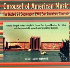 Carousel Of American Music: The Fabled 24 September 1940 San Francisco Conce... picture