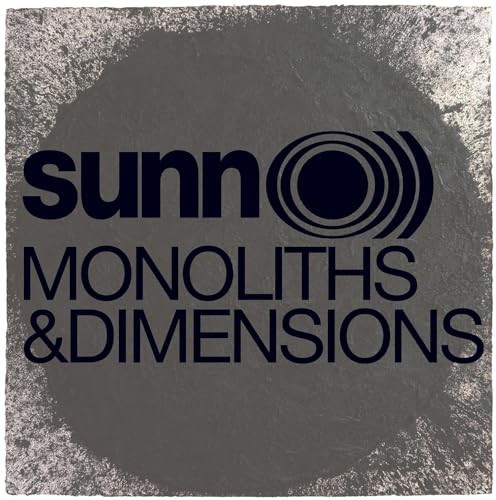Monoliths And Dimensions, Sunn O)))