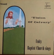 Unity Baptist Church Sings Vision of Calvary LP RECORD ALBUM Rossville GA picture