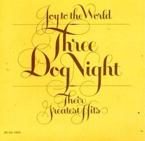 Three Dog Night - Joy to the World: Their Greatest Hits - Audio CD - GOOD