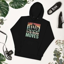 Ive Got Awesome Moves Hoodie picture