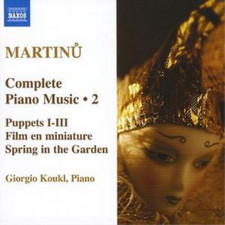Bohuslav Martin Complete Piano Music: Puppet I-III/Film En Miniature/Spring (CD) picture