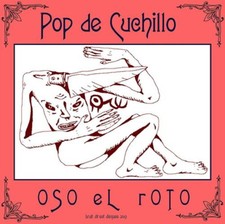 Oso El Roto Pop De Cuchillo (Vinyl) 12