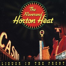 The Reverend Horton Heat - Liquor In The Front [New Vinyl LP] picture