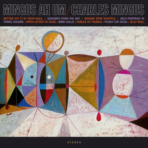 Charles Mingus - Mingus Ah Um - Limited 180-Gram Vinyl [New Vinyl LP] Ltd Ed, 18