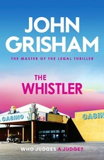 The Whistler by Grisham, Grisham,  New 9781399740463 Fast .. picture