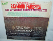 Raymond Fairchild, KING OF THE SMOKY MOUNTAIN BANJO PLAYERS, NM, Rural Rhythm picture