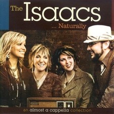 The Isaacs Naturally: An Almost A Cappella Collection picture