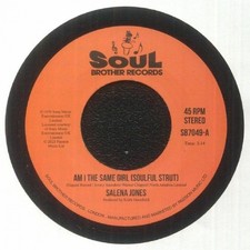 SALENA JONES Am I The Same Girl (Soulful Strut)/Right Now 7