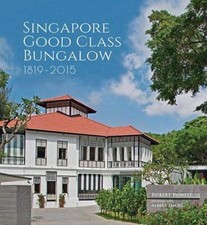  SINGAPORE GOOD CLASS BUNGALOW 1819-2015, POWELL 9789811408441   picture